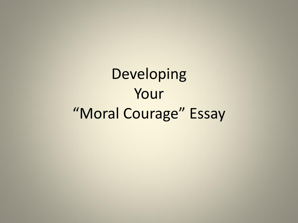 define courage essay