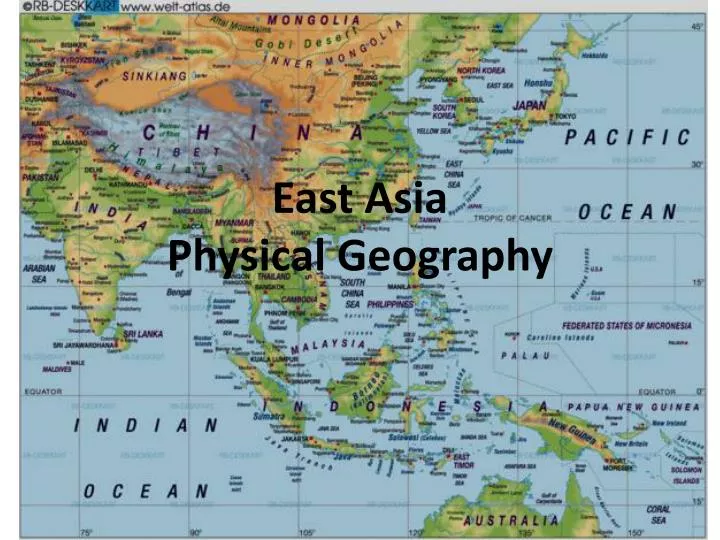 PPT East Asia Physical Geography PowerPoint Presentation