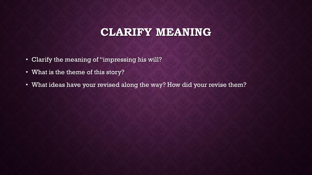 teaching clarify meaning examples