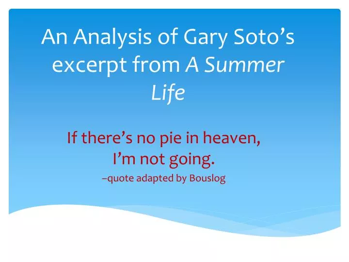 a summer life by gary soto a summer life by gary soto