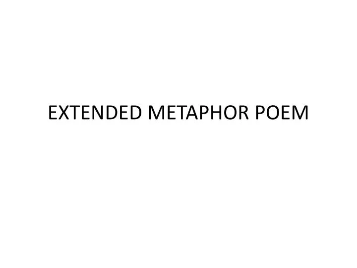 extended metaphor poem n.