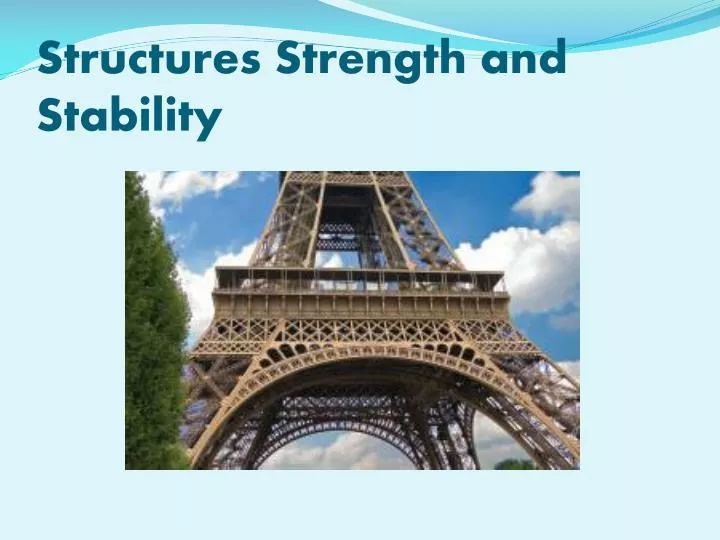 PPT - Structures Strength And Stability PowerPoint Presentation, Free ...