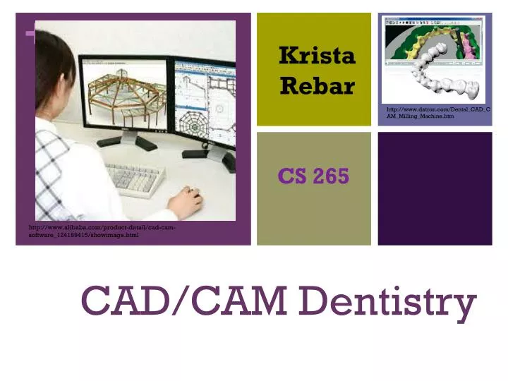 PPT - CAD/CAM Dentistry PowerPoint Presentation, free download - ID:2255970
