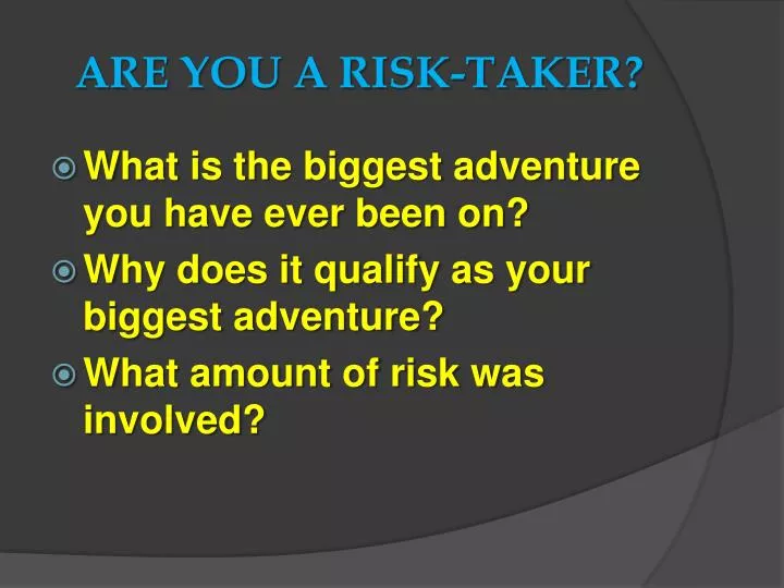PPT ARE YOU A RISKTAKER? PowerPoint Presentation, free download ID