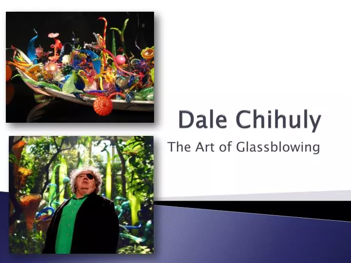 PPT Dale Chihuly PowerPoint Presentation, free download ID2256841