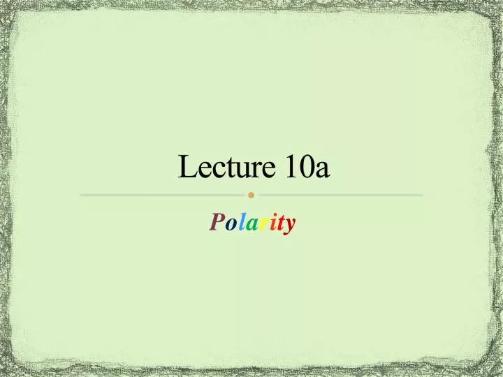 PPT - Lecture 10a PowerPoint Presentation, free download - ID:2258570