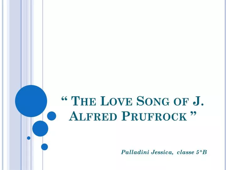love song alfred prufrock love song alfred prufrock