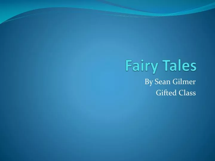 PPT - Fairy Tales PowerPoint Presentation, free download - ID:2259132