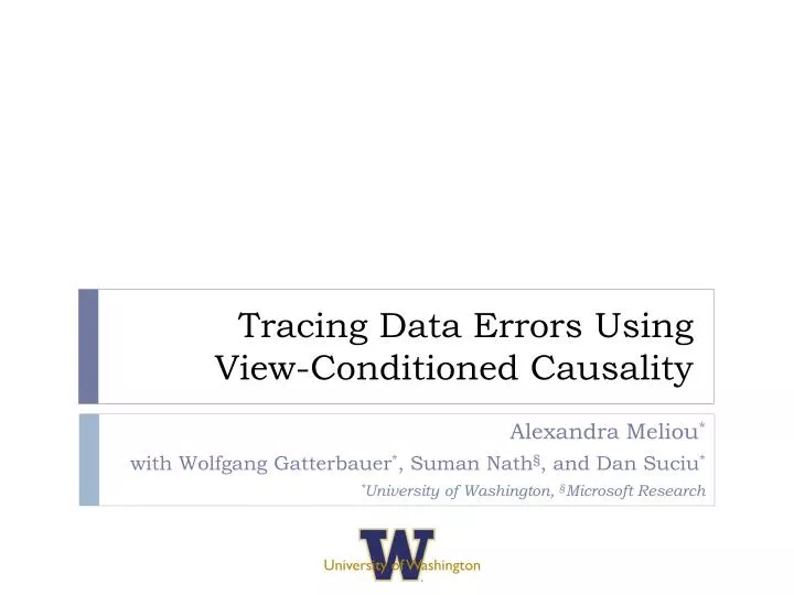 tracing data errors using view conditioned causality n.