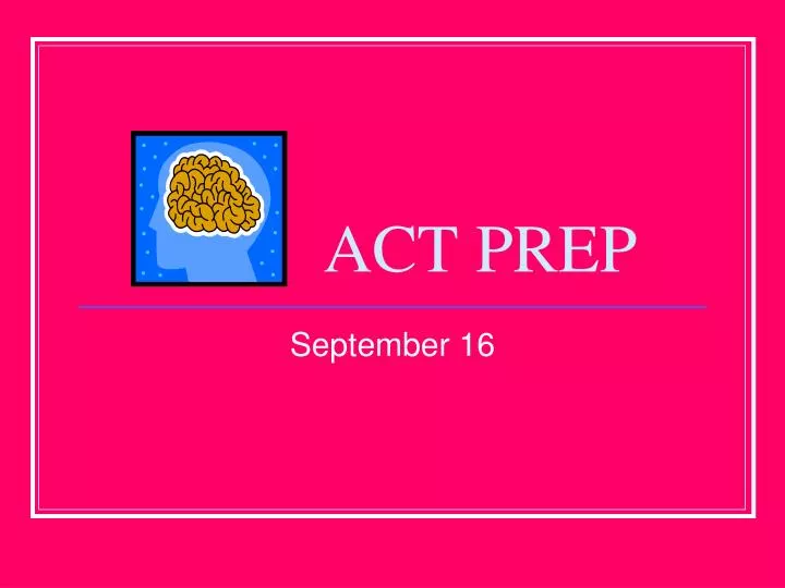 PPT ACT PREP PowerPoint Presentation, free download ID2260553