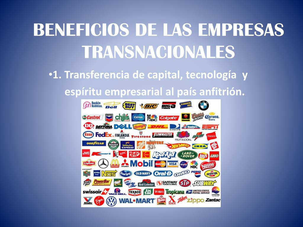 PPT - BENEFICIOS DE LAS EMPRESAS TRANSNACIONALES PowerPoint Presentation -  ID:2261819