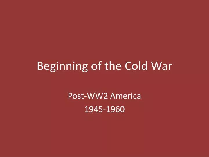 beginning of the cold war n.