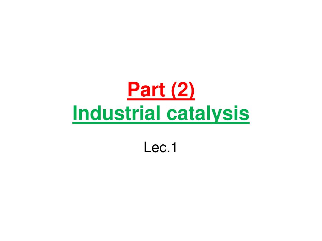 PPT PE333 Chemical reaction &industrial catalysis PowerPoint Presentation ID2263919