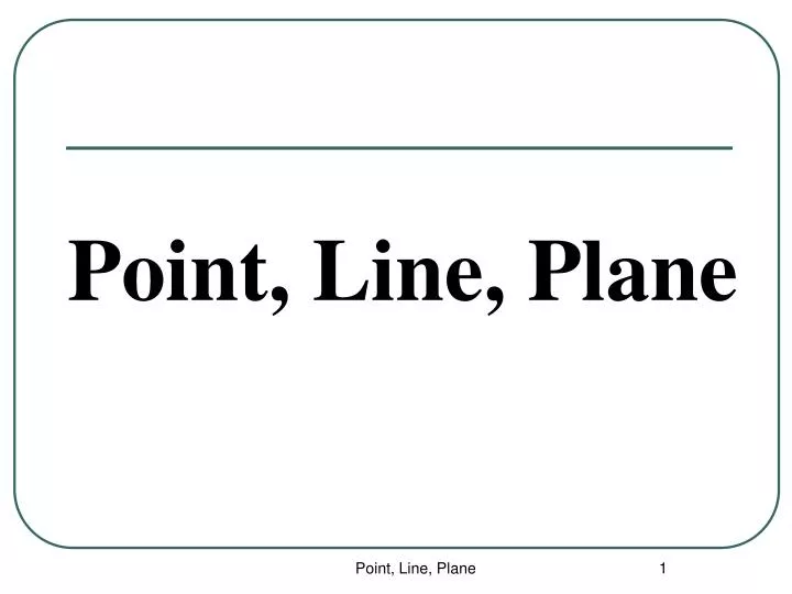 point line plane n.
