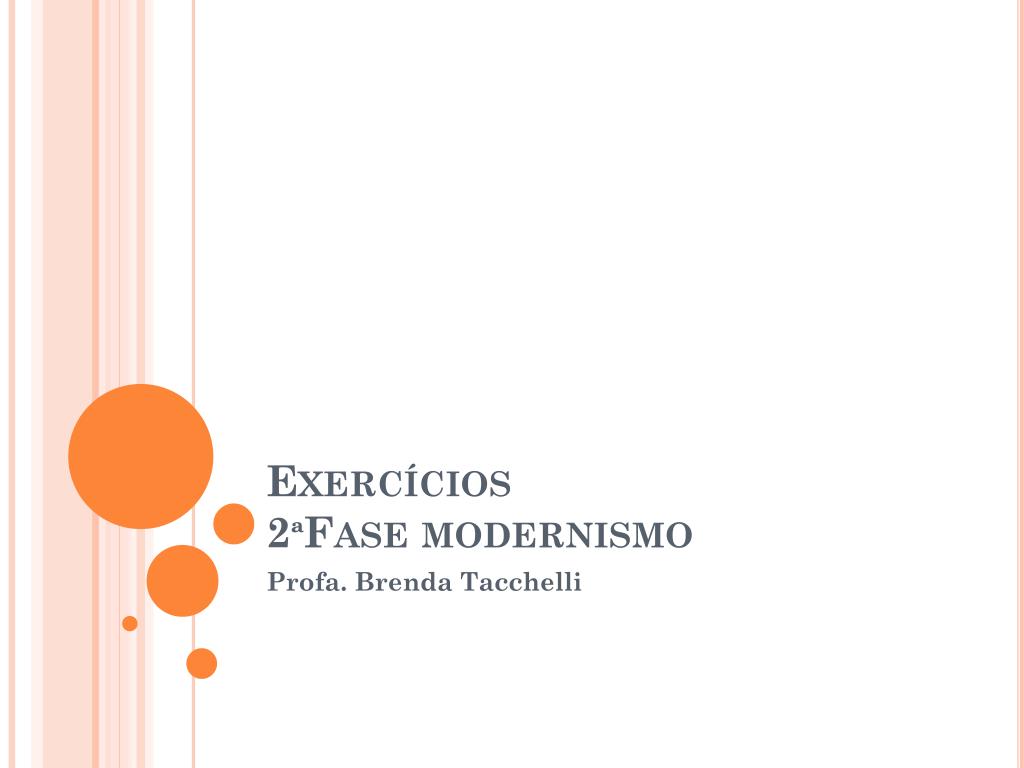 Lista de Exercícios sobre a segunda fase do Modernismo no Brasil