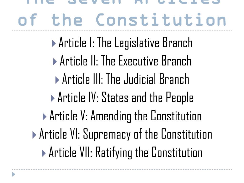 summary of 7 articles of constitution