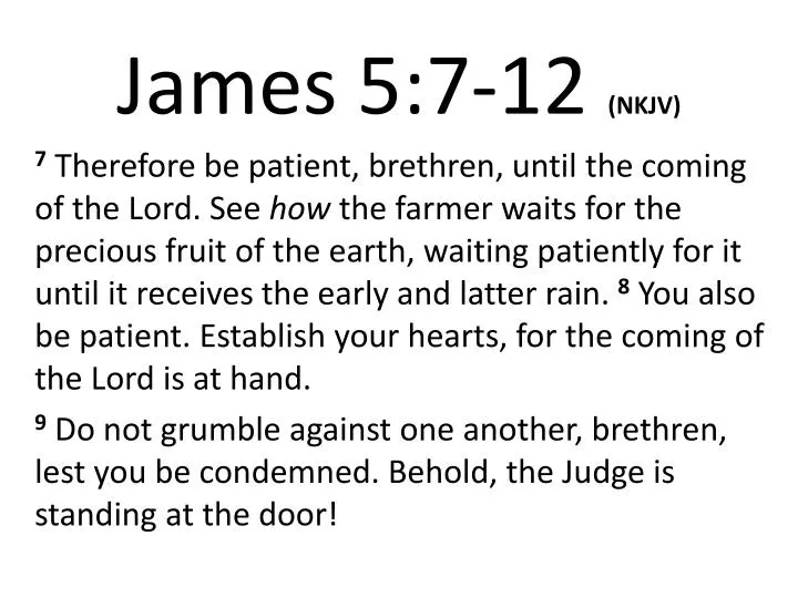 PPT James 5 7 12 NKJV PowerPoint Presentation Free Download ID PPT James 5 7 12 NKJV PowerPoint Presentation Free Download ID