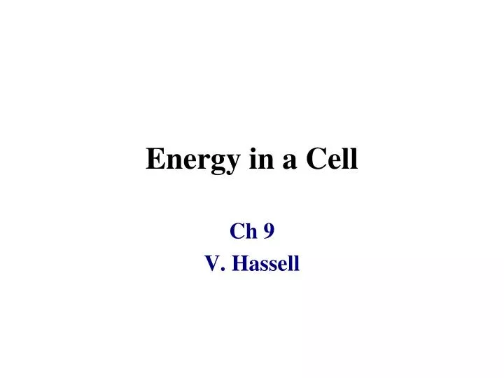 Ppt Energy In A Cell Point Presentation Id 2266025 Energy In A Cell Ch 9