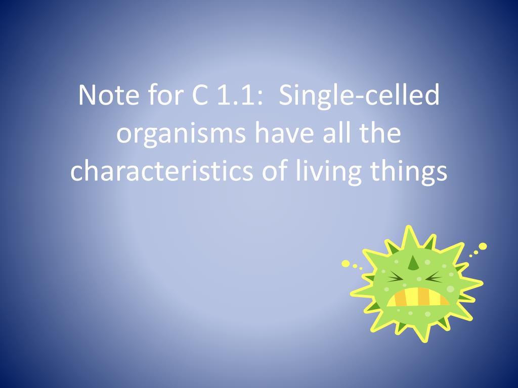 1.1 Characteristics of Living Organisms