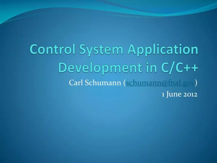 PPT - Control System Application Development in C/C++ PowerPoint ...