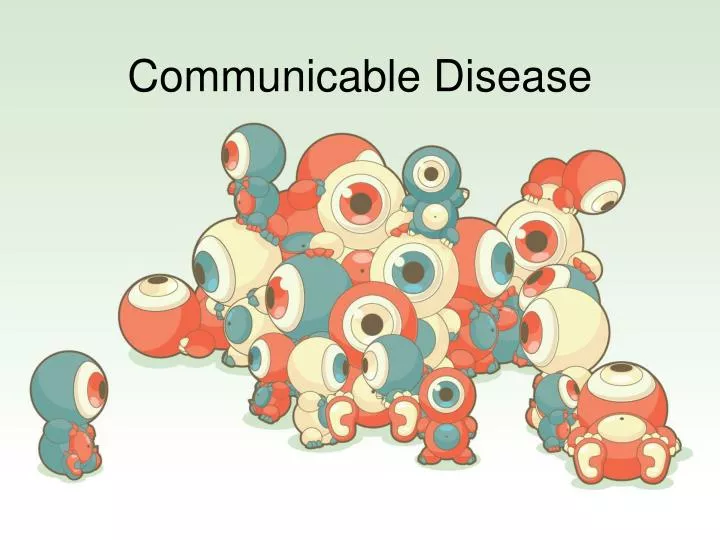 PPT - Communicable Disease PowerPoint Presentation, free download - ID