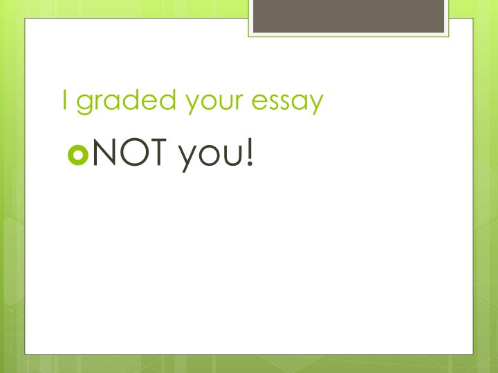 Ppt No Impact Man Essays Powerpoint Presentation Id I Graded Your Essay Sample Apa Essay Paper also What Is Business Ethics Essay Proposal Essays