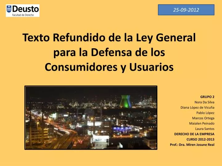 Ppt Texto Refundido De La Ley General Para La Defensa De Los Consumidores Y Usuarios Powerpoint Presentation Id 2270548