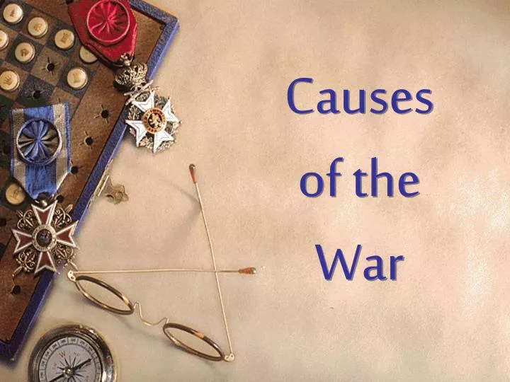 causes of the war n.