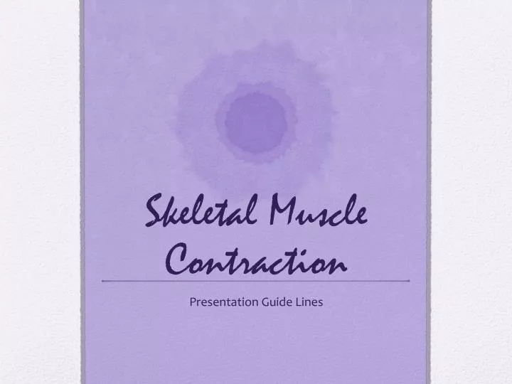 skeletal muscle contraction n.