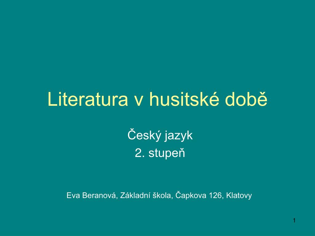 PPT - Literatura v husitské době PowerPoint Presentation, free download -  ID:2273526
