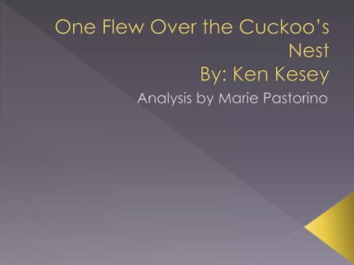 a religious analysis of one flew over the cuckoos nest by ken kesey a religious analysis of one flew over the cuckoos nest by ken kesey