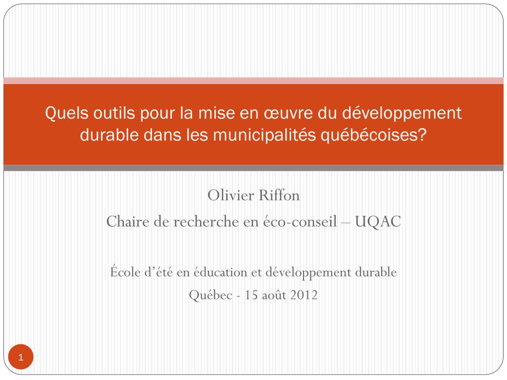 PPT - Quels outils pour la mise en œuvre du développement durable dans les  municipalités québécoises? PowerPoint Presentation - ID:2275585