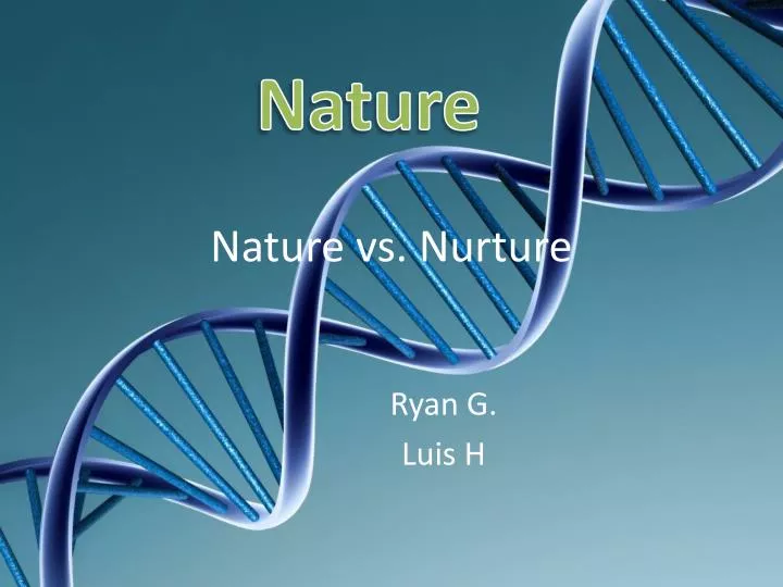 nature vs nurture n.