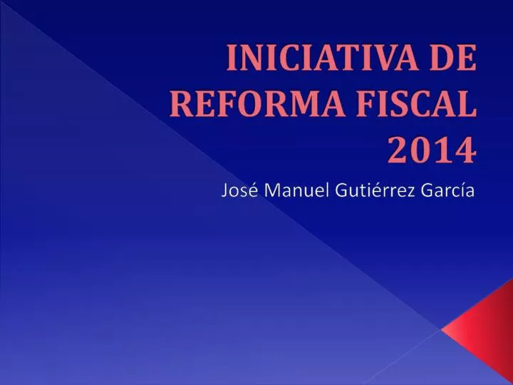 iniciativa de reforma fiscal 2014 n.