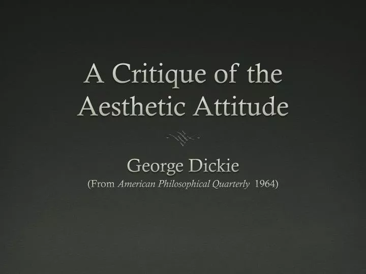 a critique of the aesthetic attitude n.