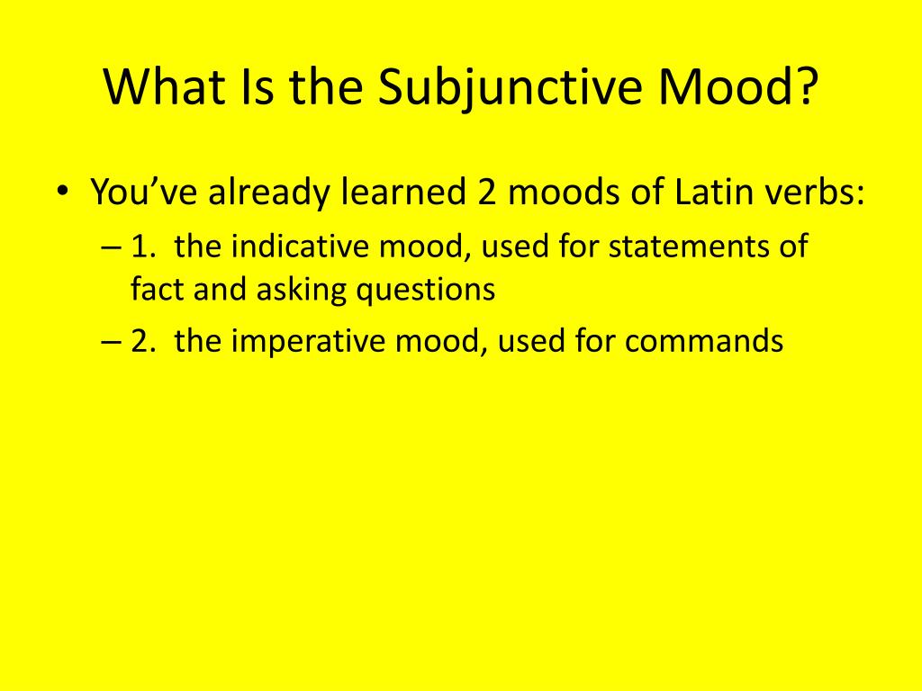 ppt-subjunctive-mood-verbs-powerpoint-presentation-free-download