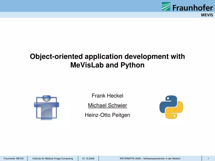 PPT - Object-oriented application development with MeVisLab and Python ...