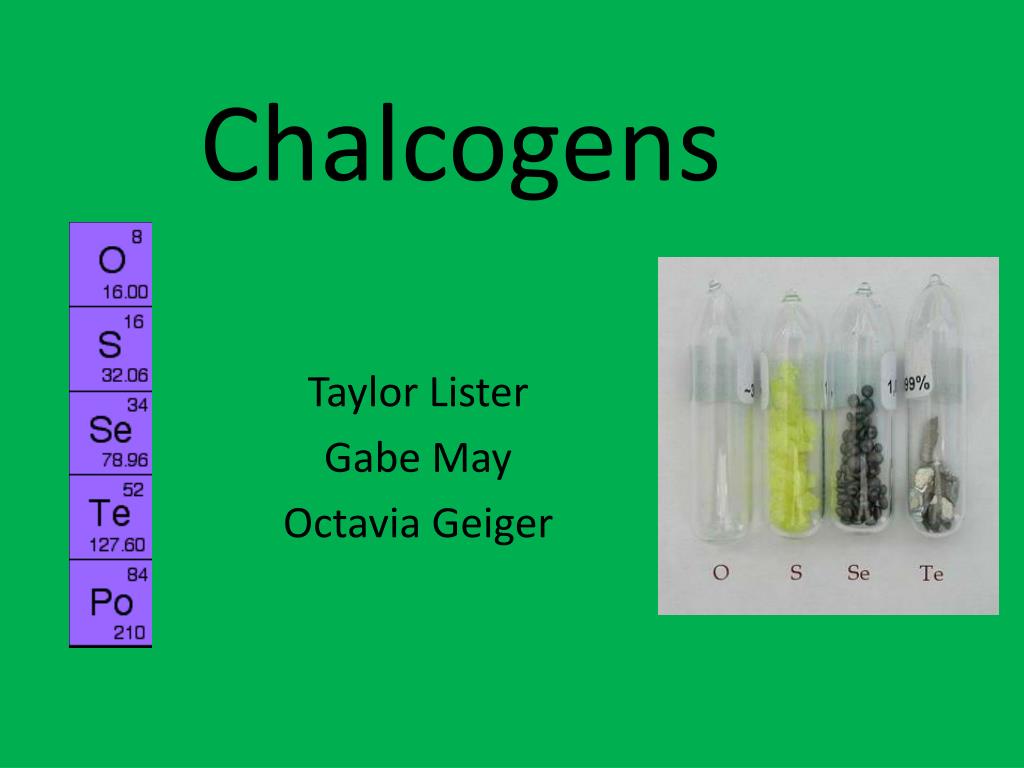 PPT - Chalcogens PowerPoint Presentation - ID:2284564
