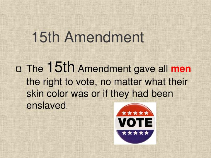 Ppt the 13th 14th and 15th amendments powerpoint presentation id 