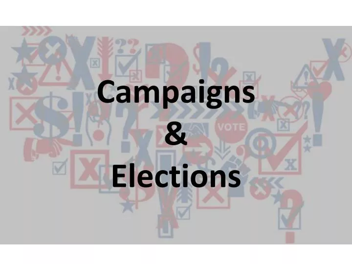 PPT - Campaigns & Elections PowerPoint Presentation, Free Download - ID ...