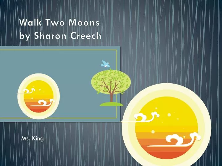 walk two moons by sharon creech n.