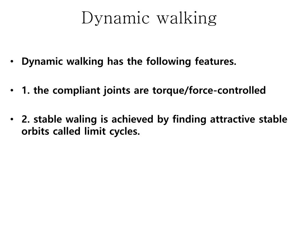 PPT Control Design to Achieve Dynamic Walking on a Bipedal Robot with