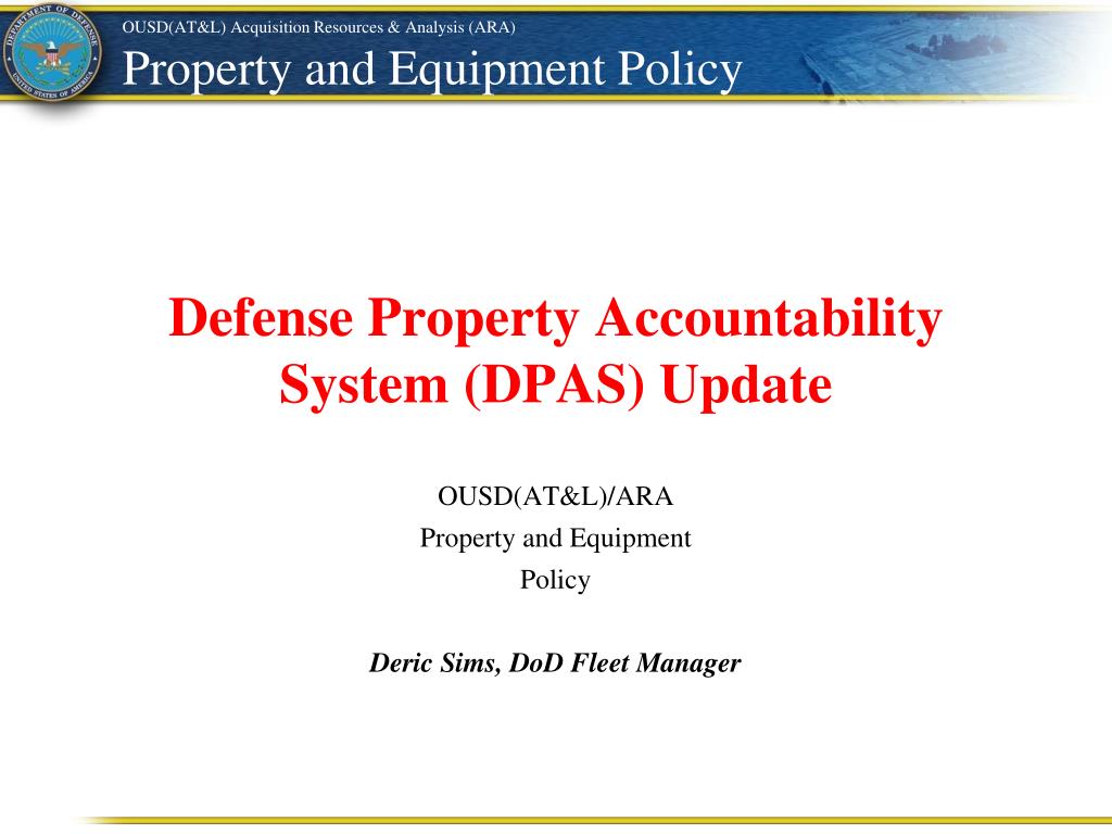 PPT - Defense Property Accountability System ( DPAS) Update PowerPoint  Presentation - ID:2289001