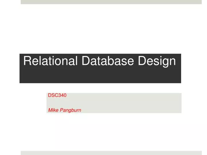 PPT - Relational Database Design PowerPoint Presentation, free download ...