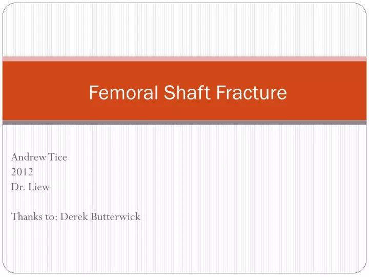 femoral shaft fracture n.