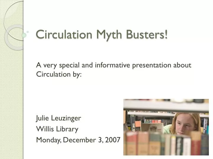 circulation myth busters n.