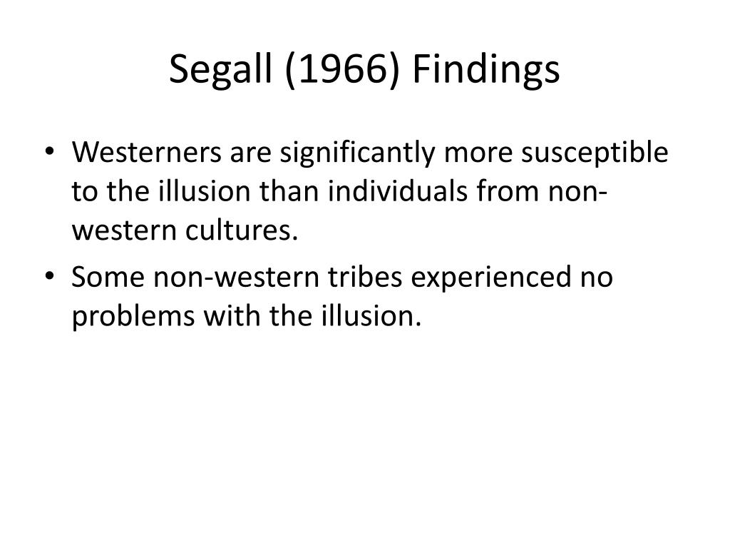 The Influence of Culture on Visual Perception by Marshall H. Segall The Influence of Culture on Visual Perception by Marshall H. Segall
