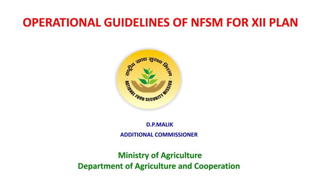 PPT - OPERATIONAL GUIDELINES OF NFSM FOR XII PLAN PowerPoint ...