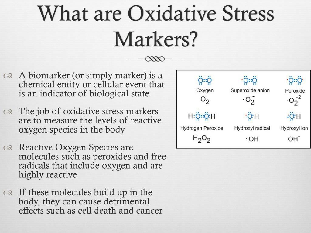 PPT - Oxidative Stress Markers PowerPoint Presentation, free download -  ID:2292903