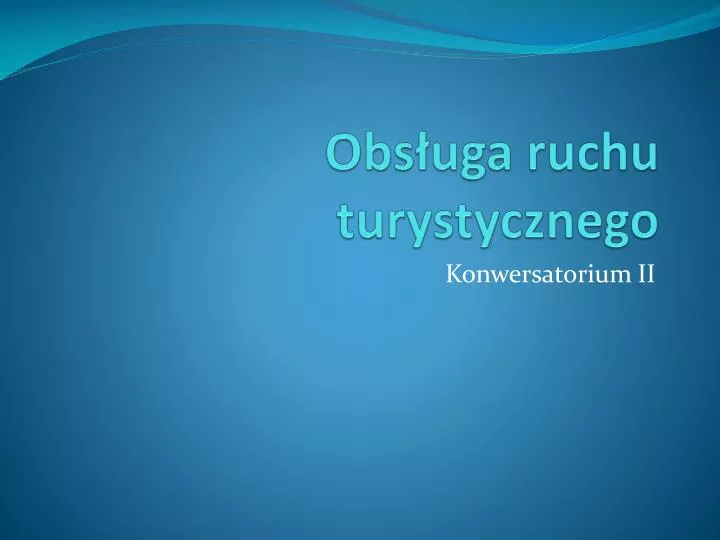 Pttk Biuro Obsługi Ruchu Turystycznego PPT - Obsługa ruchu turystycznego PowerPoint Presentation, free